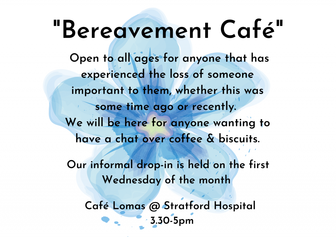 Bereavement Cafe at Stratford Hospital Wednesday 7 September | SHWP