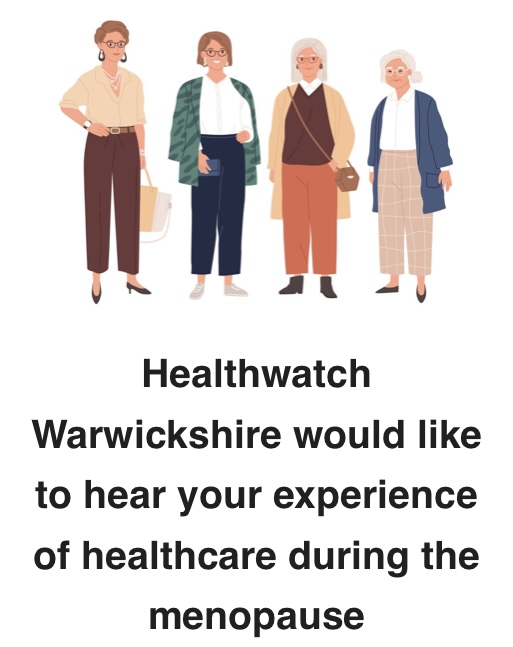 Healthwatch Warwickshire would like to hear your experience of healthcare during the menopause