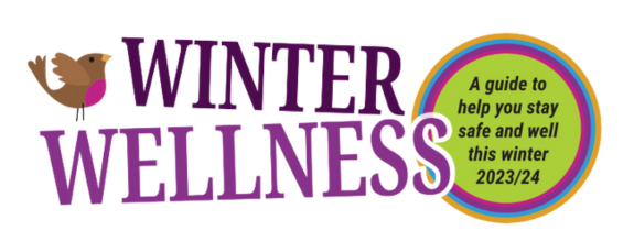 Winter Wellness - A guide to help you stay safe and well this winter 2023/24