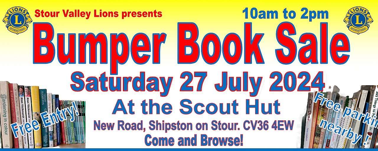 Stour Valley Lions Bumper Book Sale - Saturday 27 July