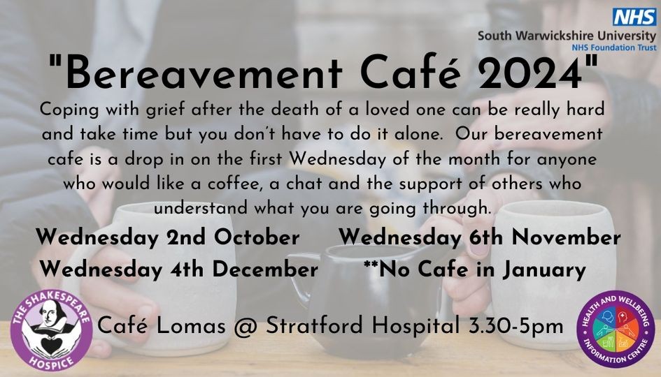 Bereavement Cafe dates for October, November and December