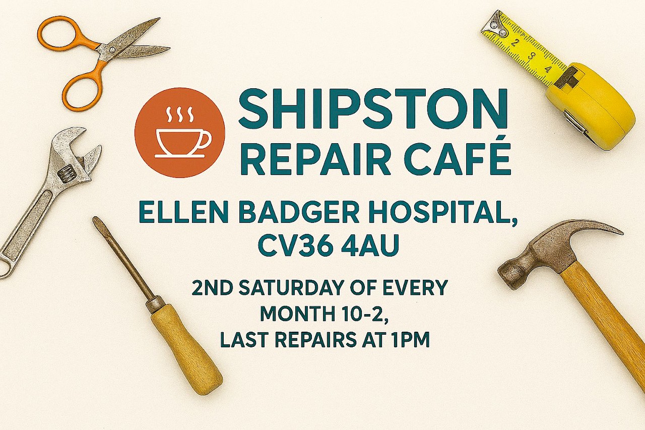 Shipston Repair Cafe - 10am to 2pm every second Saturday of the month