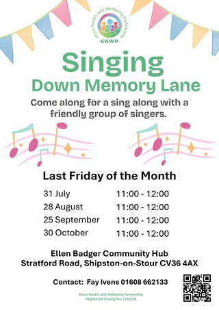 Singing Down Memory Lane - 11am to 12noon on Friday 28 August at the Ellen Badger Hospital, Shipston on Stour