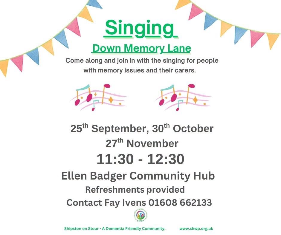 Singing Down Memory Lane - 11:30 to 12:30 on Friday 25 September at the Ellen Badger Hospital, Shipston on Stour