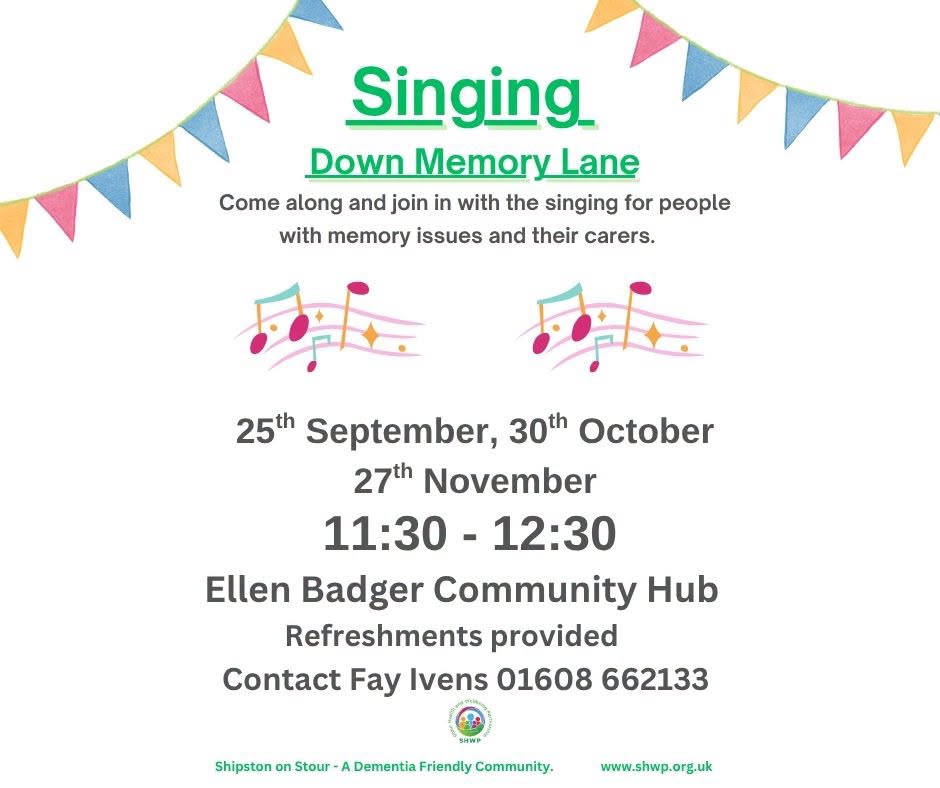 Singing Down Memory Lane - 11:30 to 12:30 on Friday 25 September at the Ellen Badger Hospital, Shipston on Stour